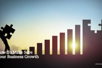 How To Make Sure Your Business Growth